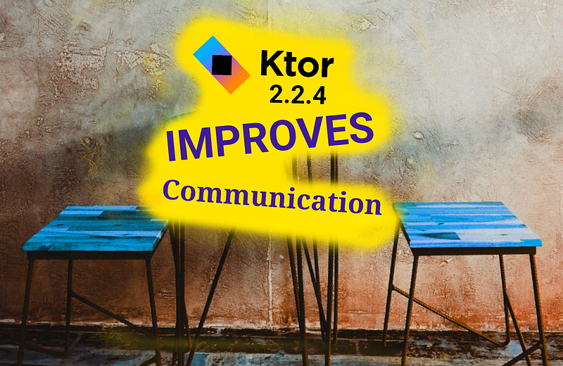 ☎️ Ktor 2.2.4 Release: Takes On Communication Bugs