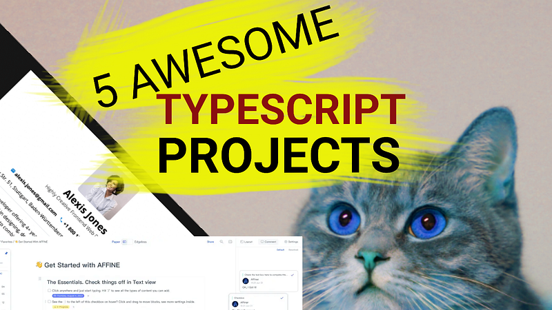 🐈 5 Awesome Typescript Projects — Build Resume And More