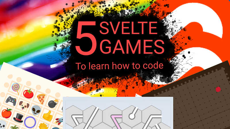 🎮 Five Svelte Games To Learn How To Code
