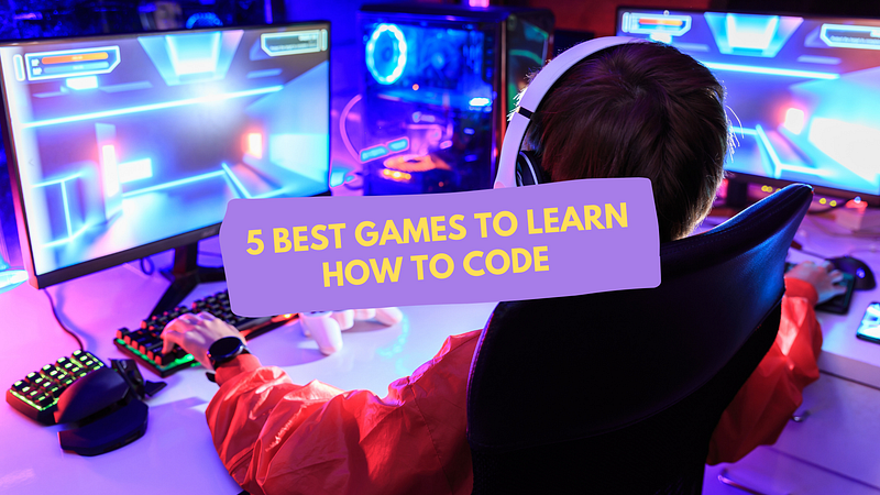 5 Best Games To Learn How To Code