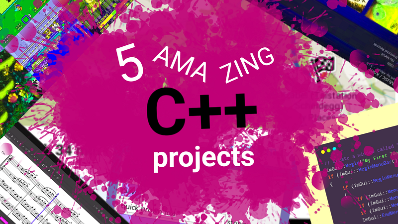 🦖 5 Amazing C++ Projects — UIs, AIs, Movies, Music and Travels