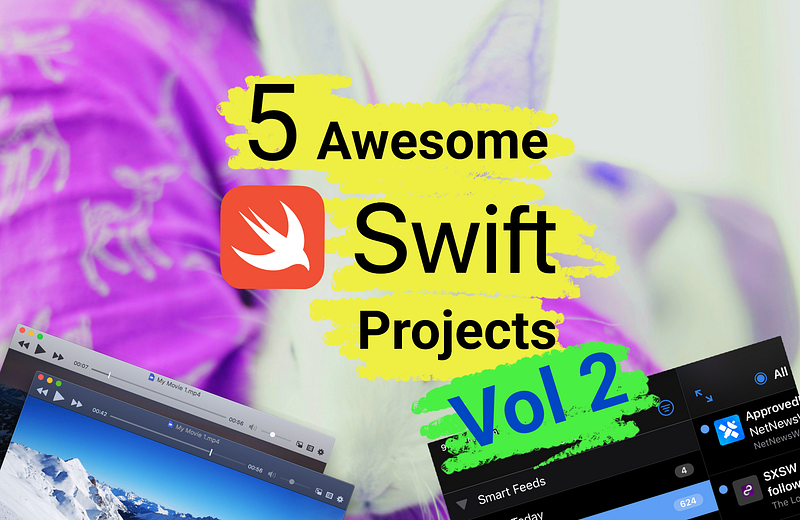 🦜 5 Swift Projects People Don’t Know About Vol 2