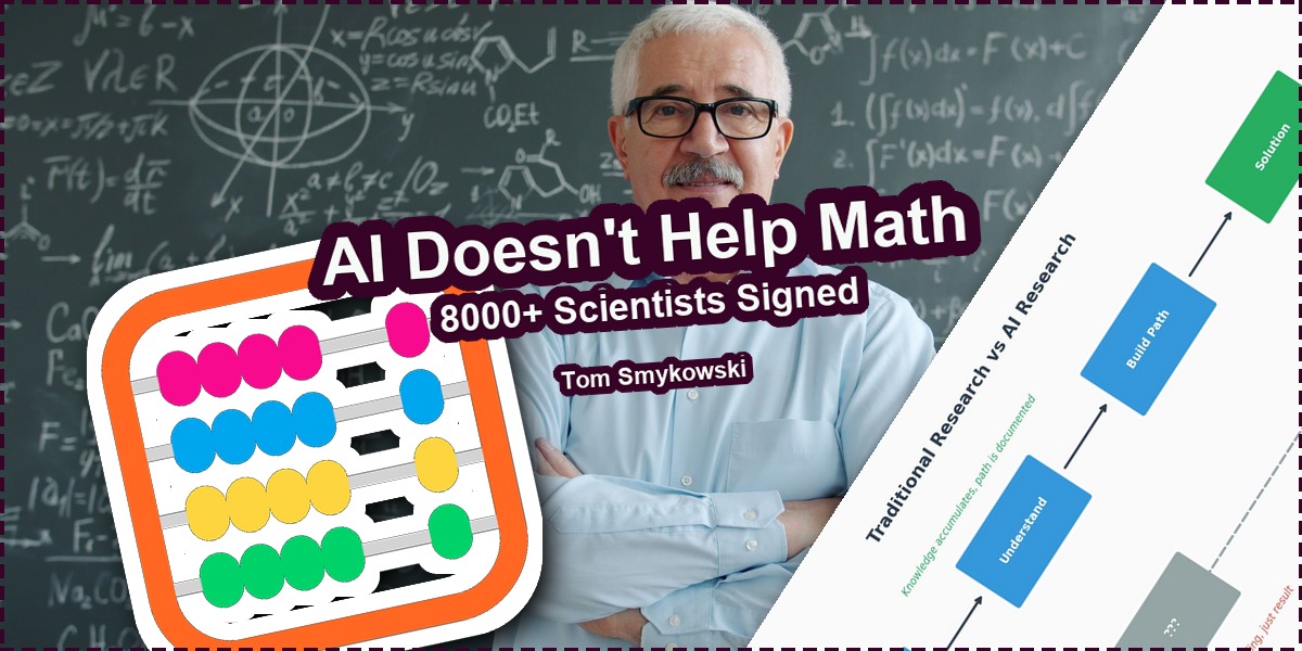 🧮 Mathematicians: AI Doesn't Help the Field. 8000+ Scientists Signed a Declaration