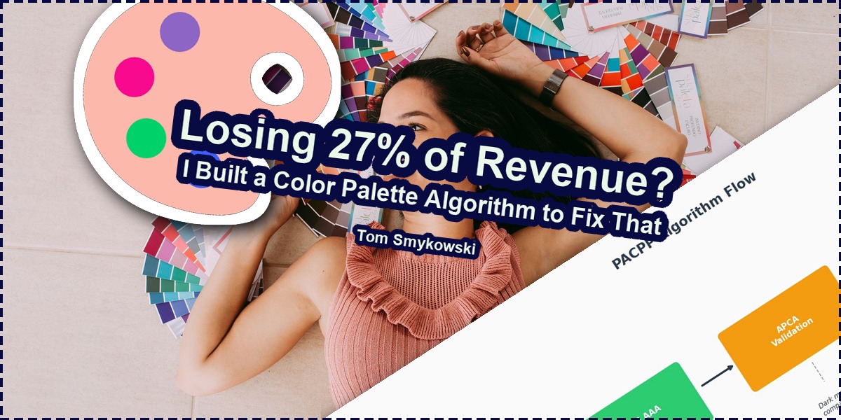 🎨 You May Be Losing 27% of Your Revenue; I Built a Color Palette Algorithm to Fix That